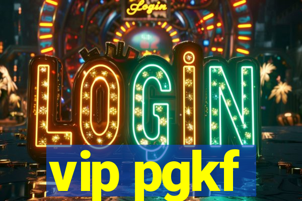 vip pgkf